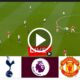 Live stream: Watch Tottenham vs Man United LIVE | Premier league _English commentary 22 Sportelo